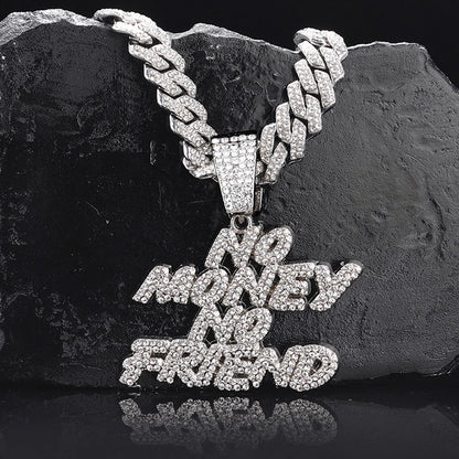 Hip Hop Bling NO Money No Friend Pendant Necklace with Cuban Chain