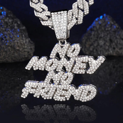 Hip Hop Bling NO Money No Friend Pendant Necklace with Cuban Chain